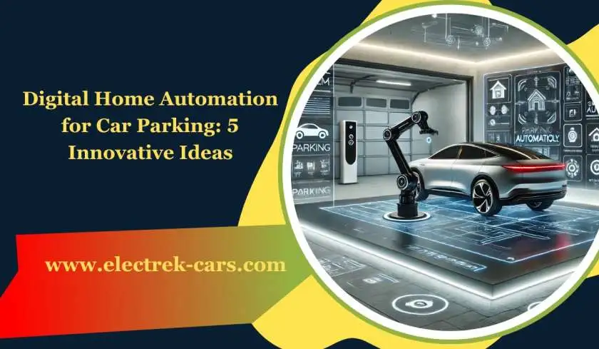 Digital Home Automation for Car Parking: 5 Innovative Ideas